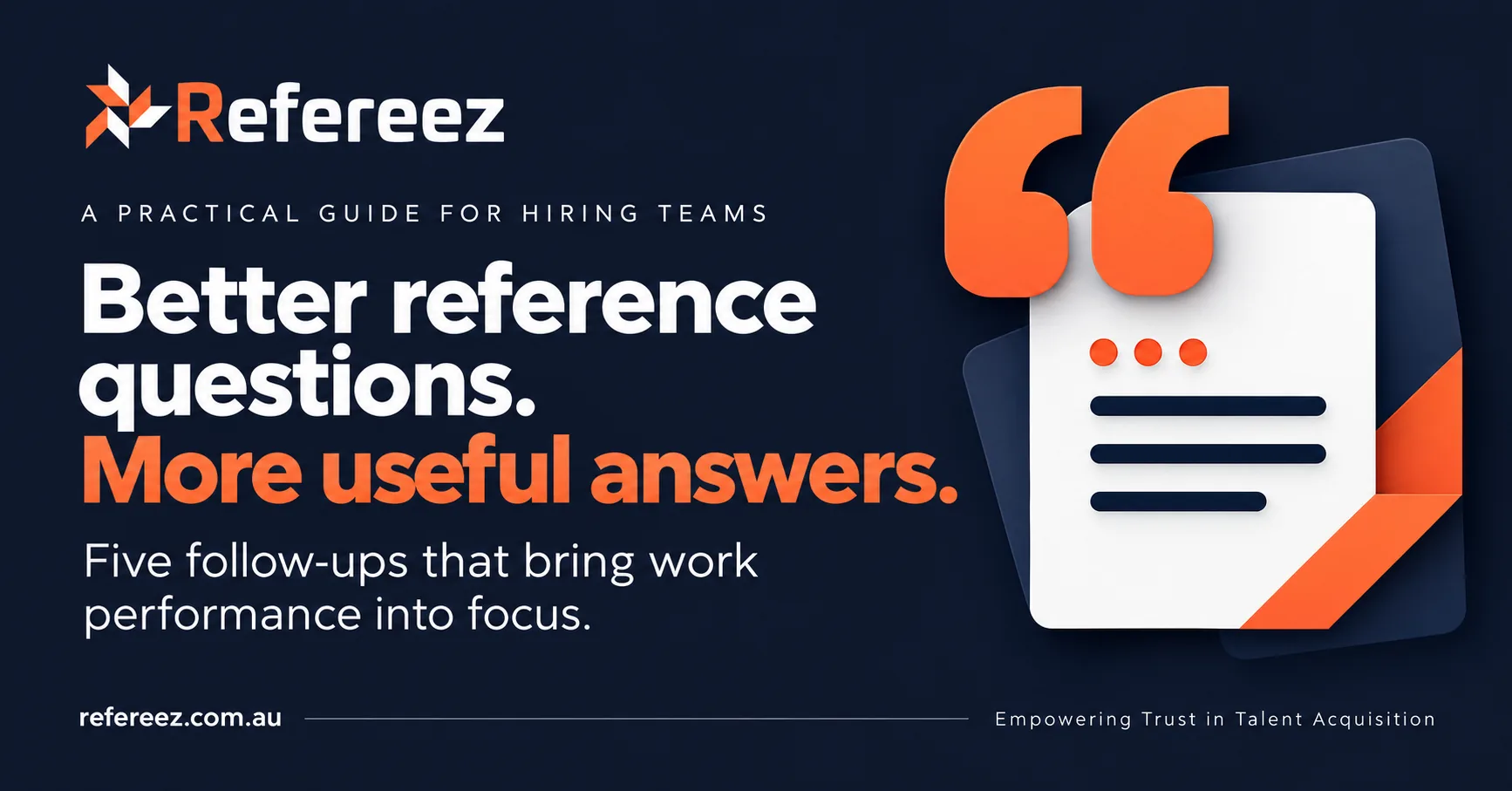 Better reference questions. More useful answers. Five follow-ups that bring work performance into focus.